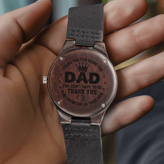 The Dad You Didn't Have to Be Engraved Wooden Watch