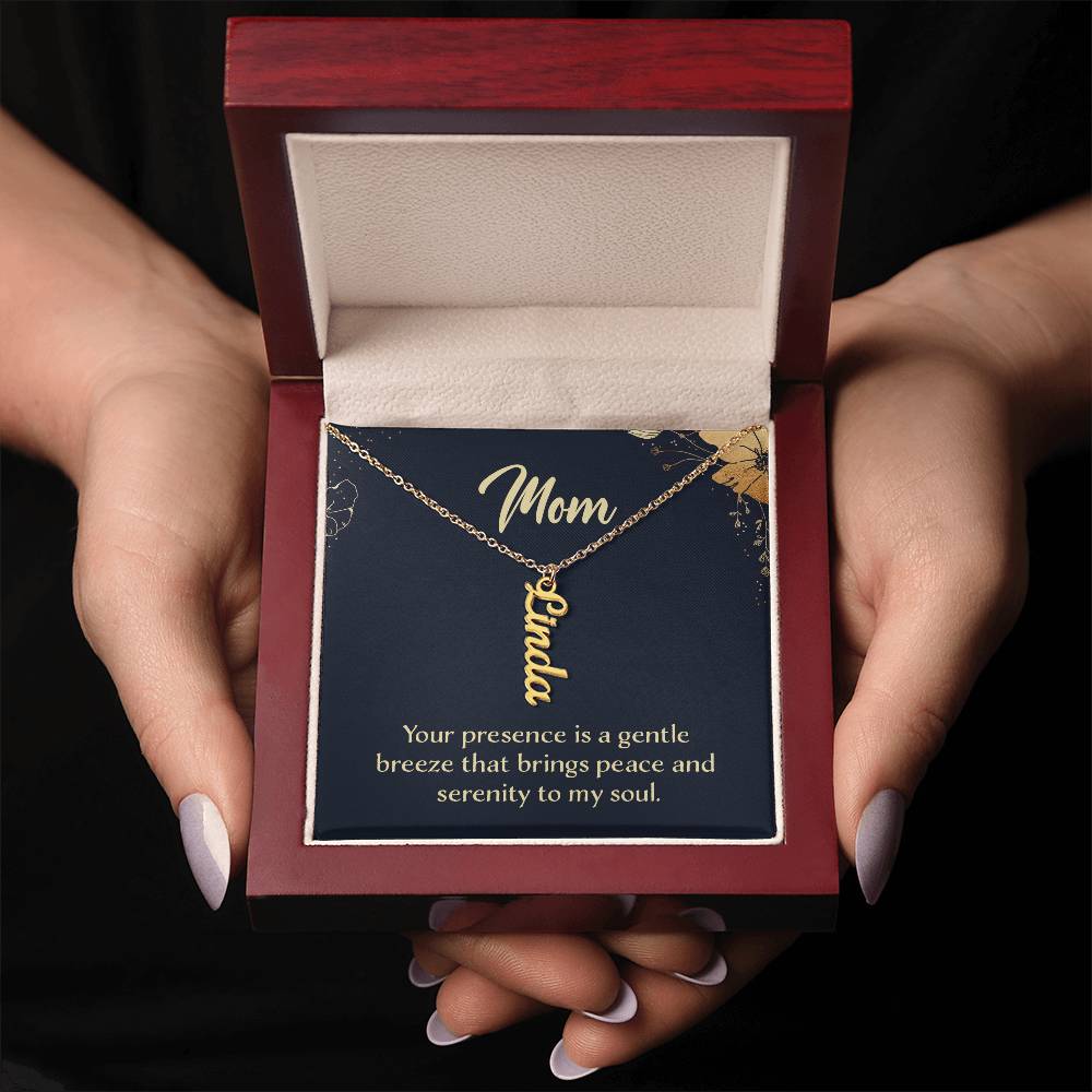 Mom Your Presence is a Gentle Breeze Multi Vertical Name Necklace