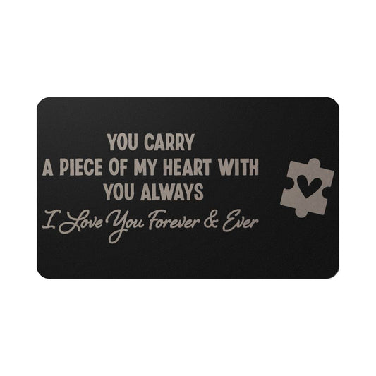 Carry  a piece of my heart always wallet card