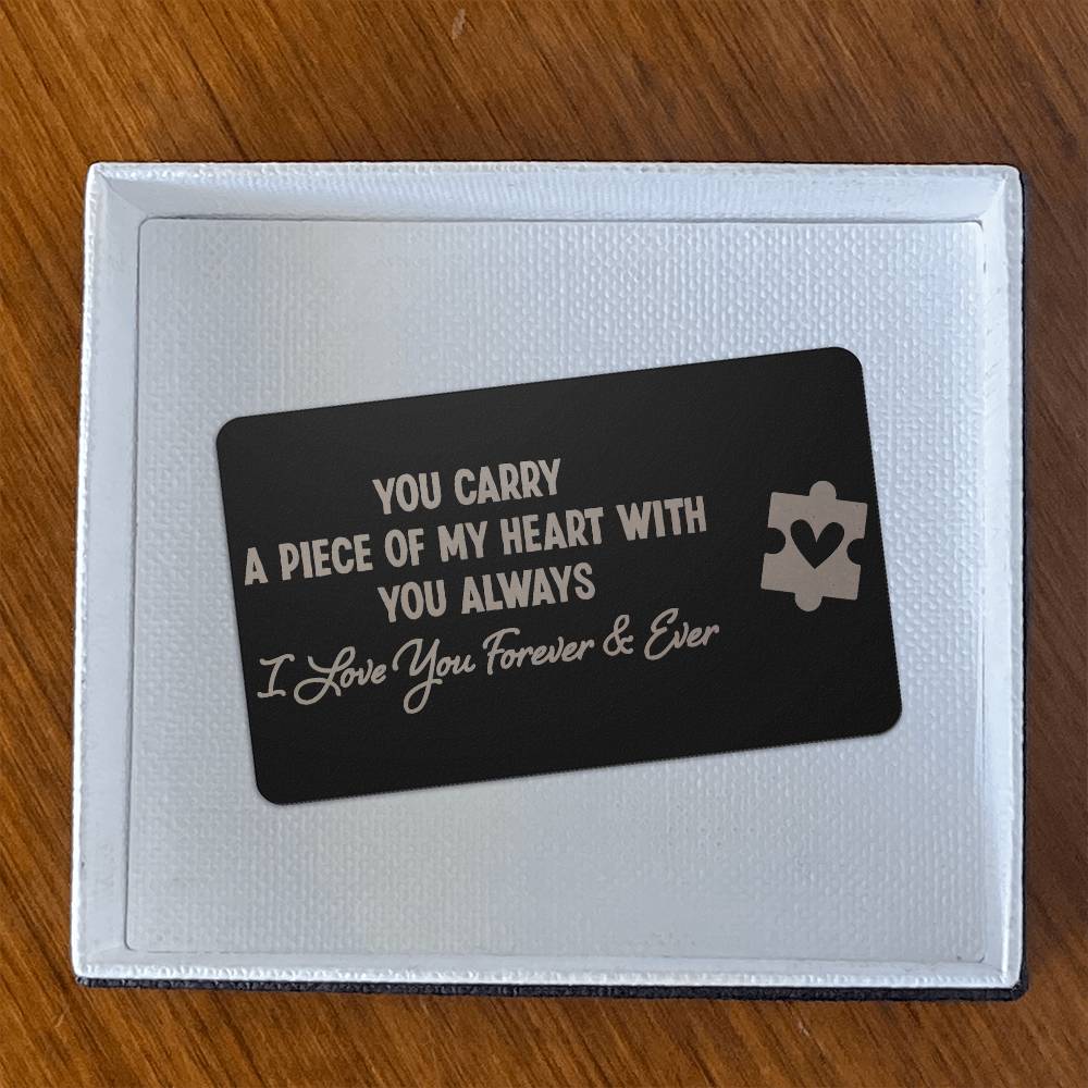 Carry  a piece of my heart always wallet card