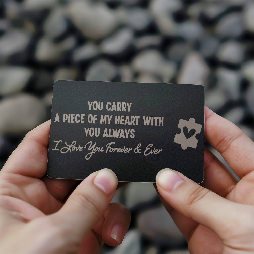 Carry  a piece of my heart always wallet card